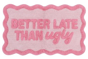 Bathmat Better Late Than Ugly